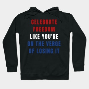 Celebrate Freedom American 4th of July Women's Rights Hoodie